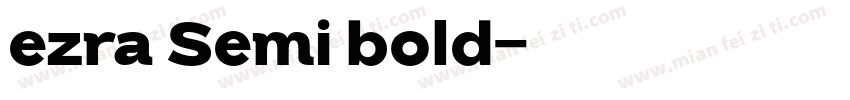 ezra Semi bold字体转换